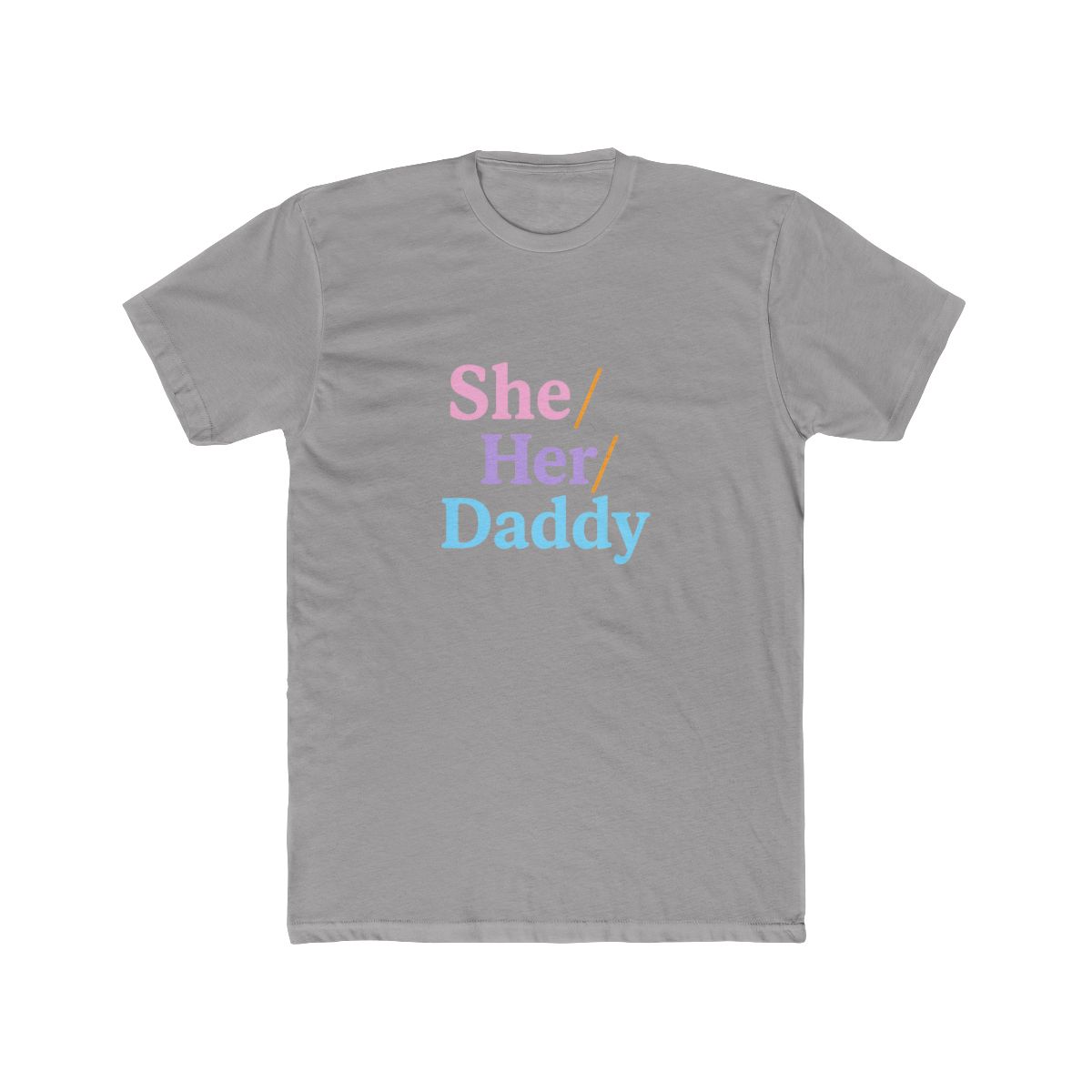 She/Her Daddy Pronoun Pride T-Shirt - alternate angle 2, merchandise