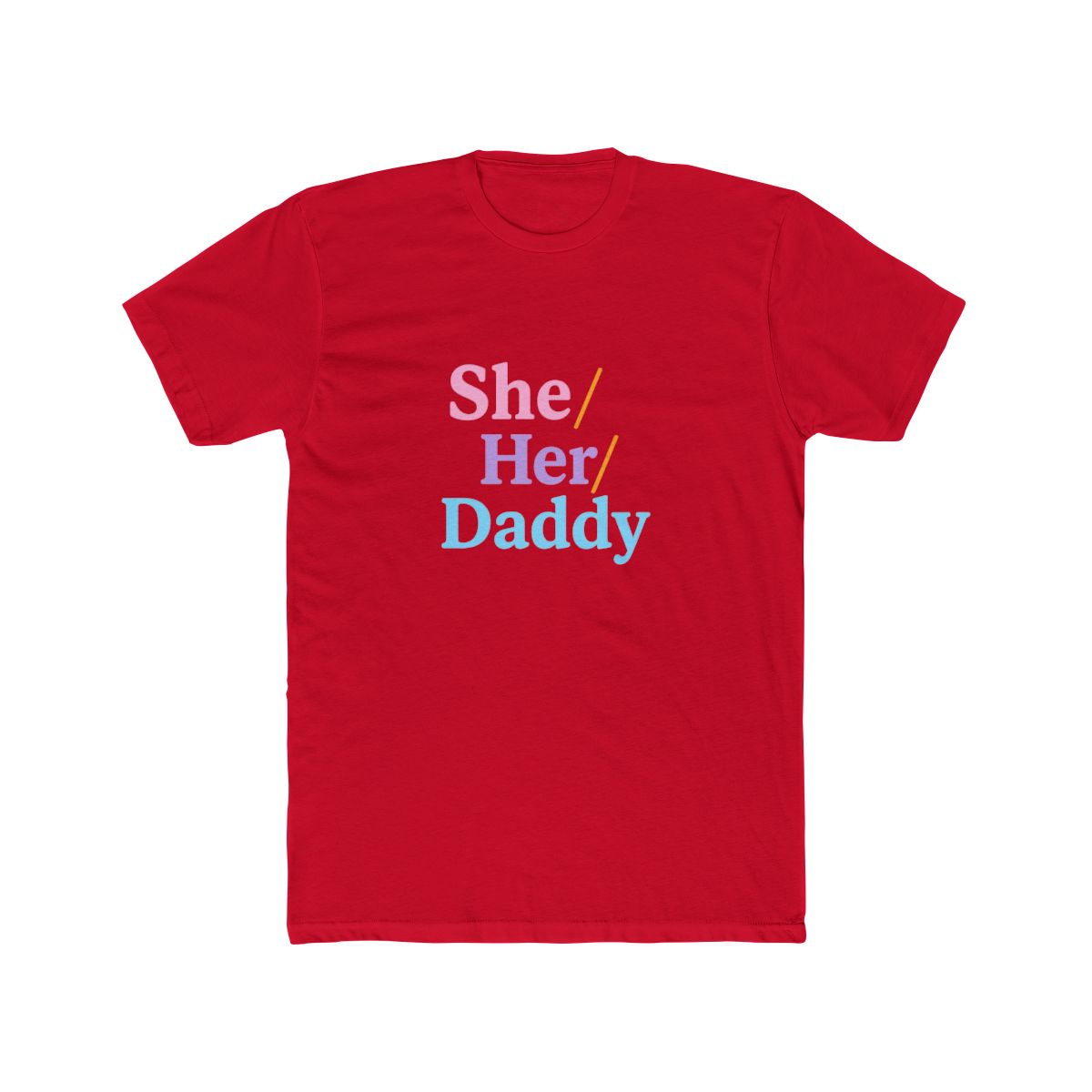 She/Her Daddy Pronoun Pride T-Shirt