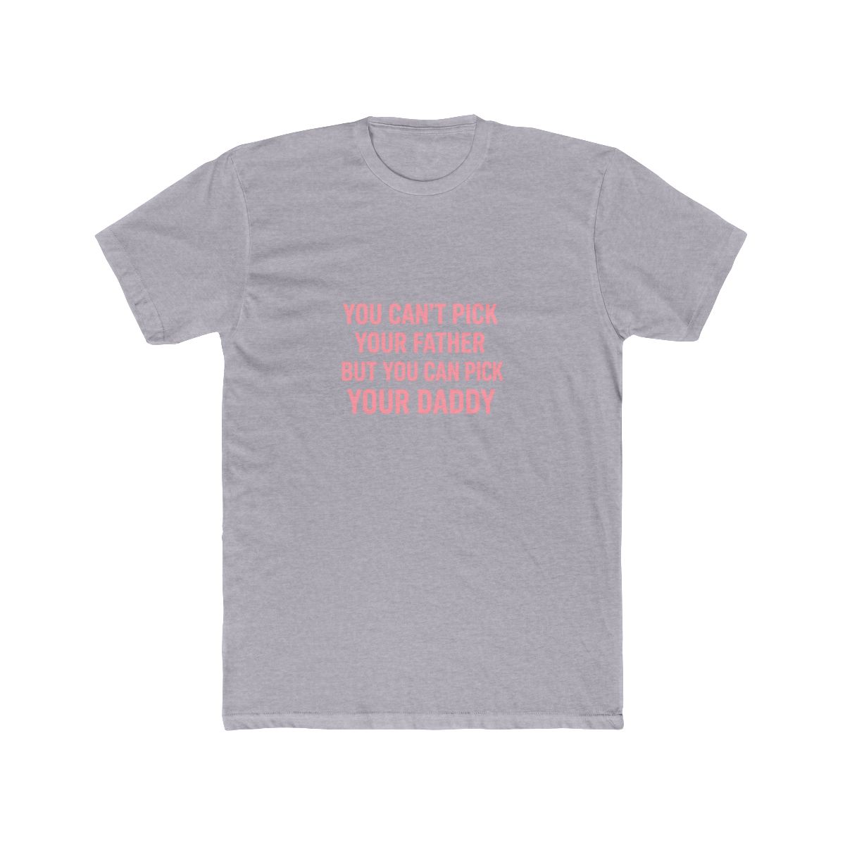 Sarcastic Pick Your Daddy T-Shirt Y2K Humor Design - alternate angle 4, merchandise