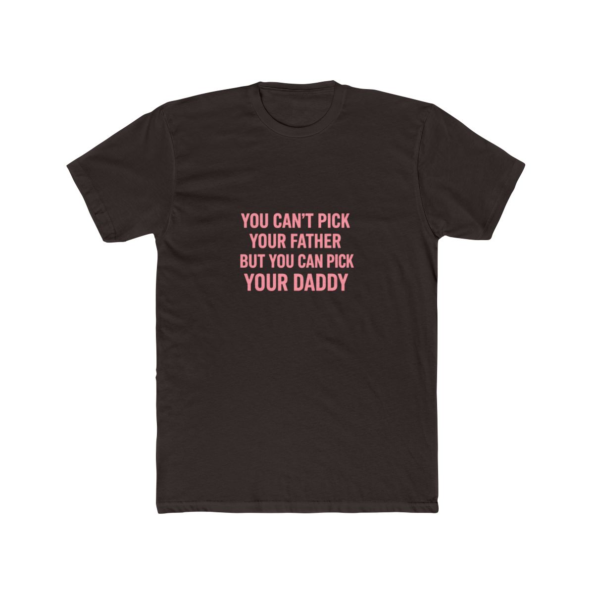 Sarcastic Pick Your Daddy T-Shirt Y2K Humor Design - alternate angle 2, merchandise