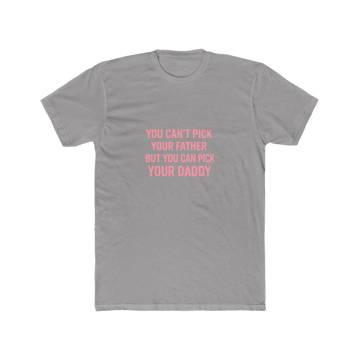 Sarcastic Pick Your Daddy T-Shirt Y2K Humor Design - alternate angle 5, merchandise