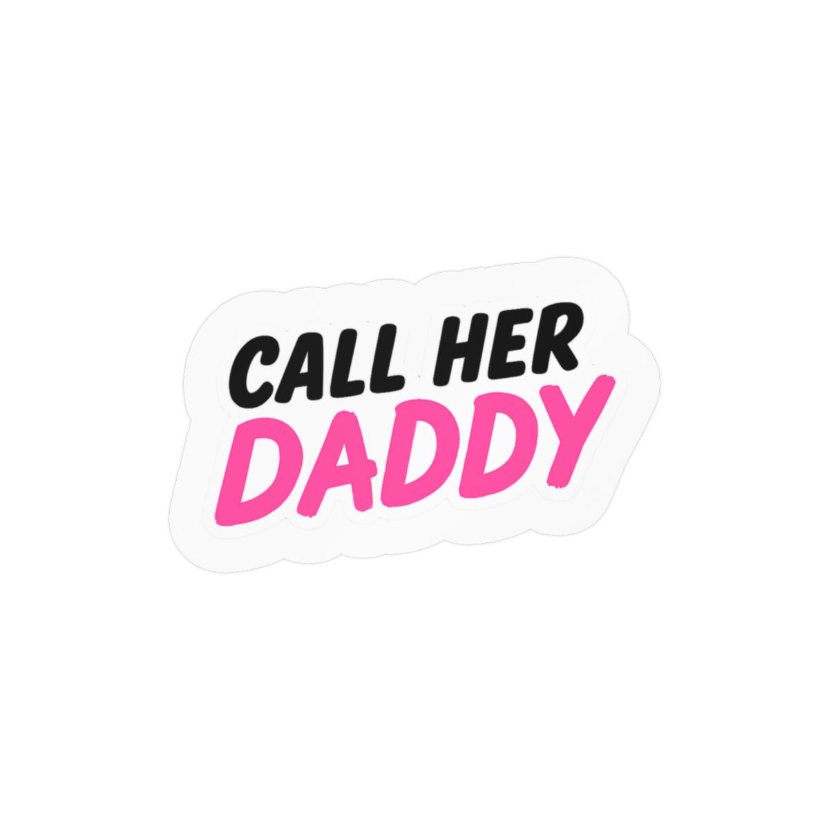 Call Her DDD Sassy Sticker | Bold Vinyl Decal