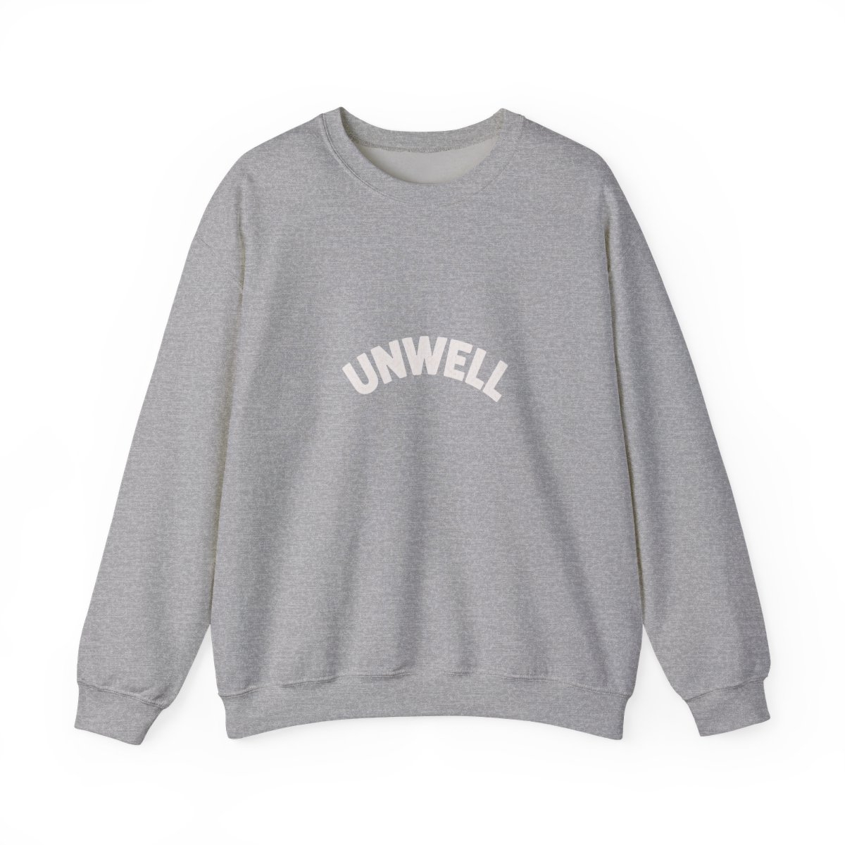 Bold Unwell Graphic Crewneck Sweatshirt - Funny Relatable Humor - alternate angle 5, merchandise