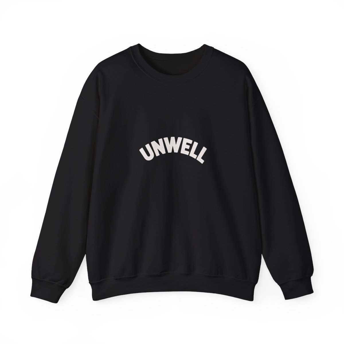 Bold Unwell Graphic Crewneck Sweatshirt - Funny Relatable Humor