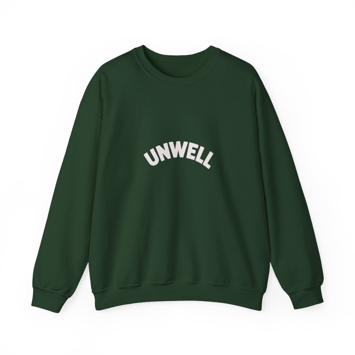 Bold Unwell Graphic Crewneck Sweatshirt - Funny Relatable Humor - Official Sweatshirts merchandise