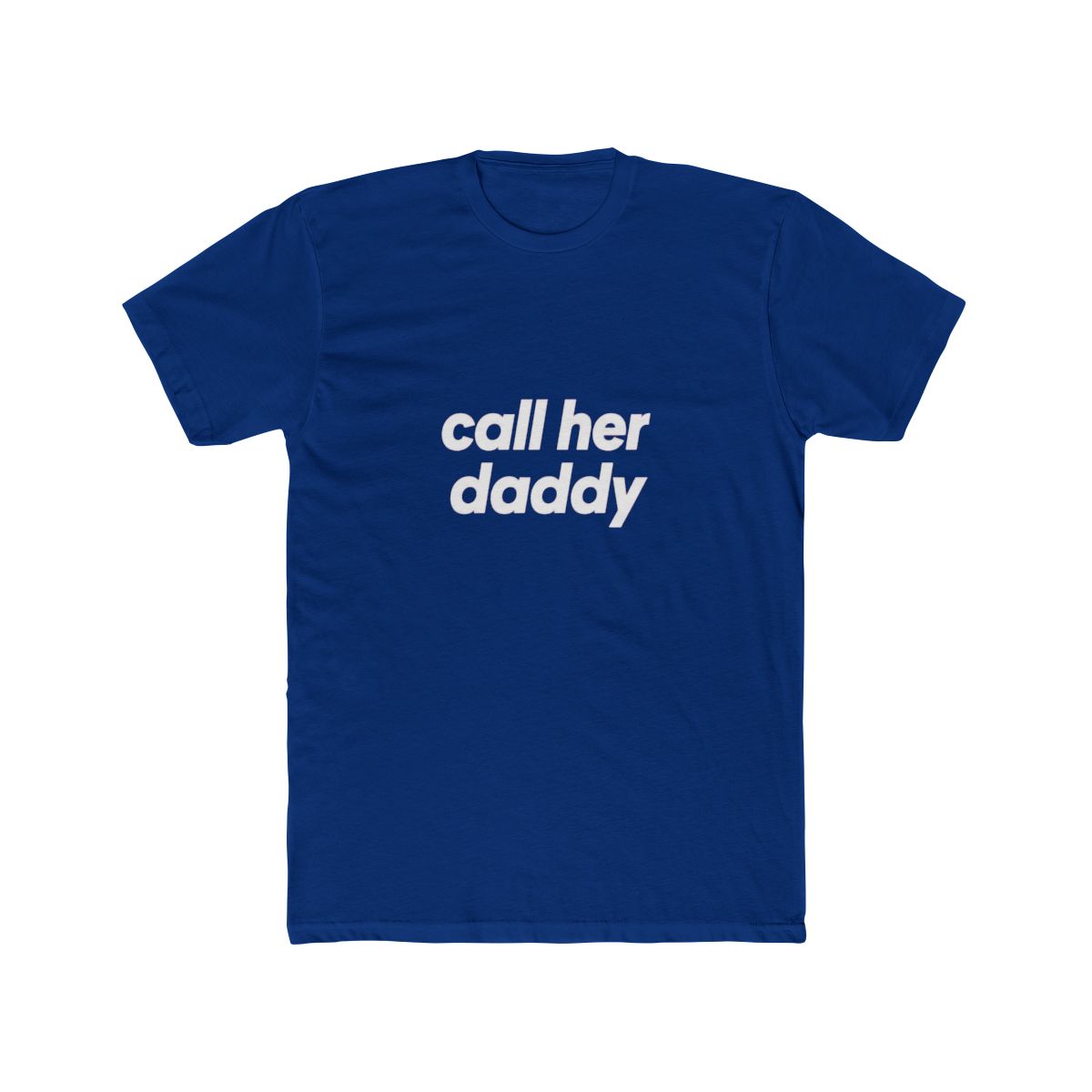 Call Her Daddy Bold Statement T Shirt - Podcast Fan Gift - Official T-Shirts merchandise
