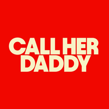 Call Her Daddy - Official Merchandise